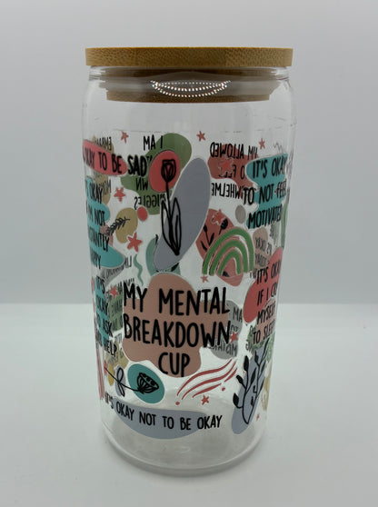 ‘My mental breakdown cup’
